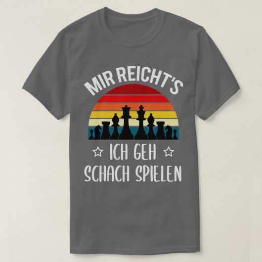Chess Piecks Mir Reicht39s Ich Geh Chess Play T-shirt (Design voorkant)