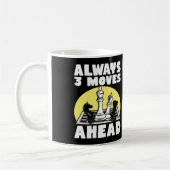 Chess Player Always 3 Moves Ahead Club Team Koffiemok (Links)