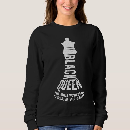 chess player Black queen the most powerful piece g Trui (Voorkant)