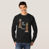 Chess Player Chess King & Queen Time for Chess I G T-shirt (Voorkant volledig)
