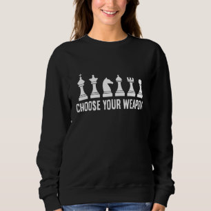 Chess Player Kies je Weapon Chess Trui