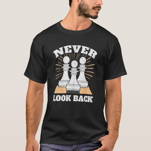 Chess Player kijkt nooit terug Piec T-shirt (Voorkant)