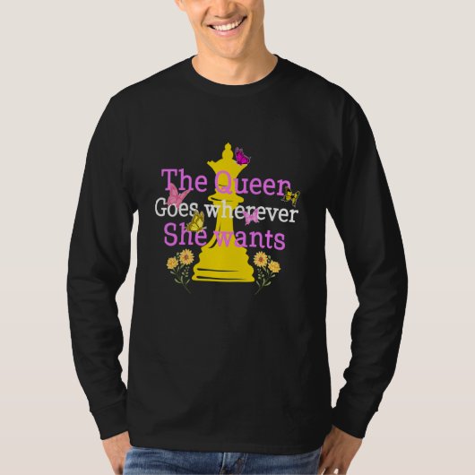 Chess Queen Goes, waar ze ook wil, spelster T-shirt (Voorkant)