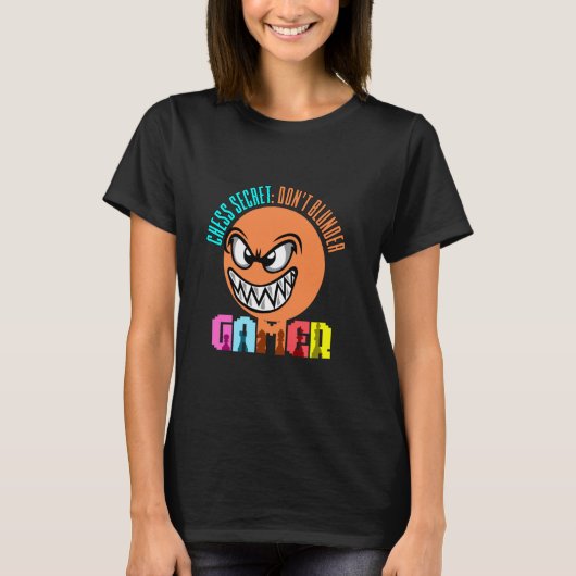 Chess Secret Blunder niet Gamer T-shirt (Voorkant)