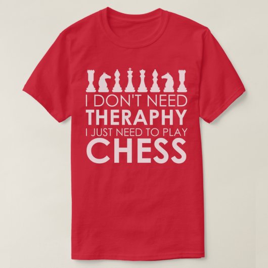 Chess Therapy grappige schaak citeert Grandmaster  T-shirt (Design voorkant)