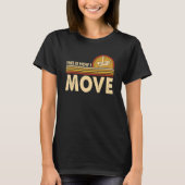 Chess This is how I move Chess Player Pun Quote T-shirt (Voorkant)