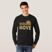 Chess This is how I move Chess Player Pun Quote T-shirt (Voorkant volledig)