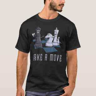 Chess zet een beweging in naar een spelletje t-shirt
