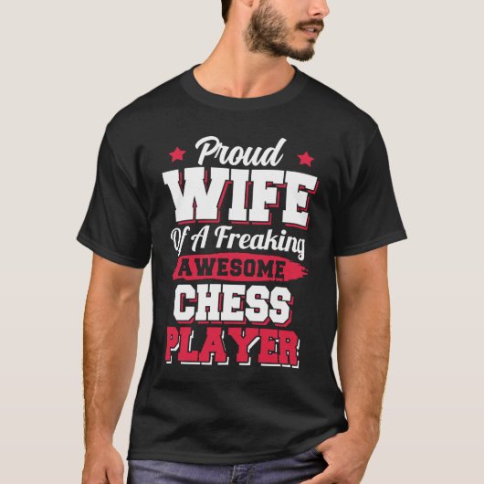 Chessman Gambit Chess Player Wife T-shirt (Voorkant)