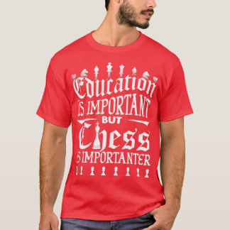 Chessmen Chess Player Chess Fan 1 T-shirt
