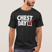 CHEST DAY checkmark workout gym routine exercise f T-shirt (Voorkant)