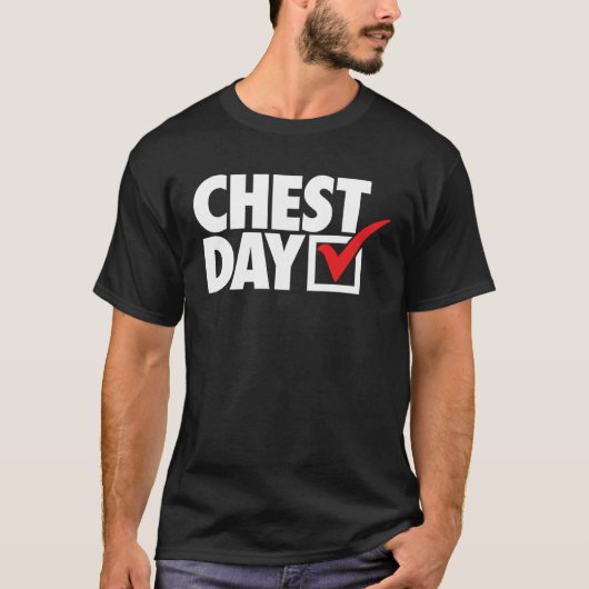 CHEST DAY checkmark workout gym routine exercise f T-shirt (Voorkant)