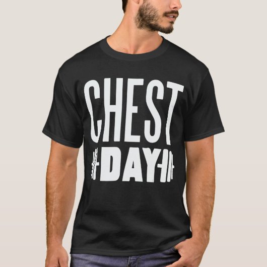 Chest Day Workout Gym Motivation Dumbbells T-shirt (Voorkant)