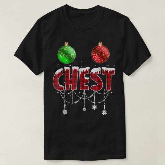 Chest Nuts met Kerstmis Funny Matching Couple Ches T-shirt (Design voorkant)