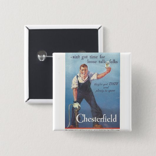  Chesterfield sigaretten advertentie Vierkante Button 5,1 Cm (Voorkant /achterkant)