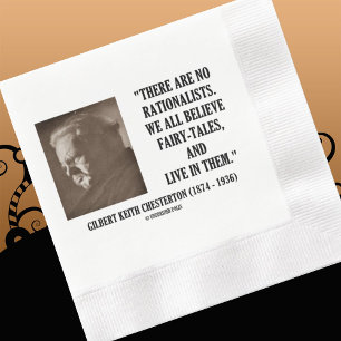 Chesterton No Rationists geloven allemaal in feill Servet