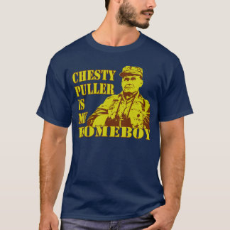 Chesty is mijn homeboy t-shirt