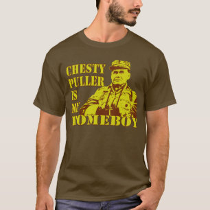 Chesty is mijn homeboy t-shirt