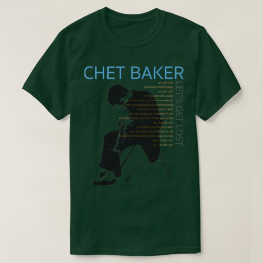CHET laat verloren gaanTShirt T-shirt (Design voorkant)