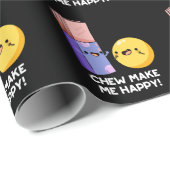 Chew maakt me blij met Funny Snoep Pun Dark BG Cadeaupapier (Rol Hoek)