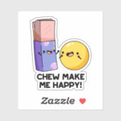 Chew maakt me blij met Funny Snoep Pun Sticker (Vel)