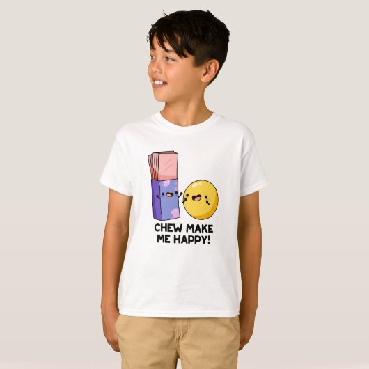 Chew maakt me blij met Funny Snoep Pun T-shirt (Voorkant volledig)