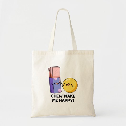 Chew maakt me blij met Funny Snoep Pun Tote Bag (Voorkant)
