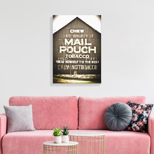 Chew Mail Pouch Tobacco Verwen jezelf naar het bes Canvas Afdruk (Insitu (Woonkamer))