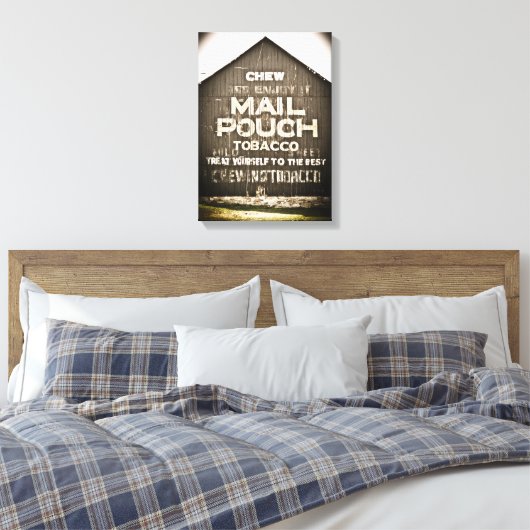 Chew Mail Pouch Tobacco Verwen jezelf naar het bes Canvas Afdruk (Insitu (Slaapkamer))