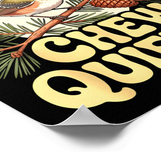 Chew Quieter Funny Bird Saying  Poster (Hoek)