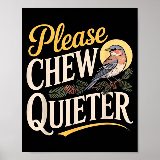 Chew Quieter Funny Vintage Bird Nature Illustratio Poster (Voorkant)