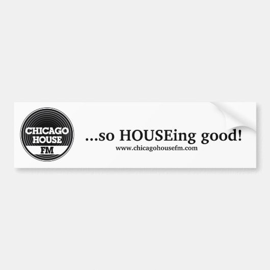 CHFM bumpersticker ...dus een HOUSE die goed is! (Voorkant)