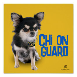 Chi On Guard - Chihuahua Beveiliging - Aanpasbaar Perfect Poster