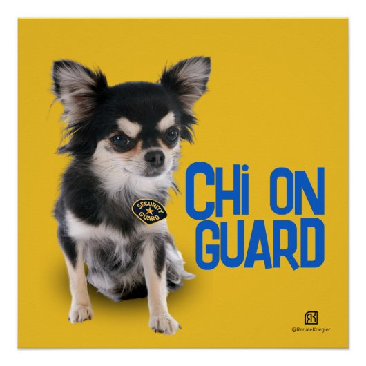 Chi On Guard - Chihuahua Beveiliging - Aanpasbaar Perfect Poster (Voorkant)