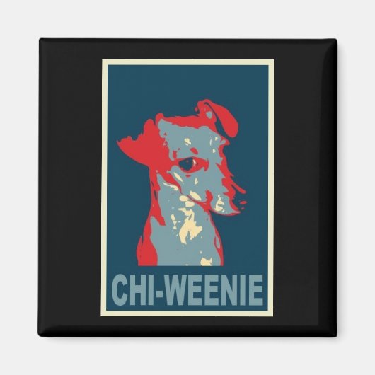 Chi-weenie Obama stijl magneet (Voorkant)