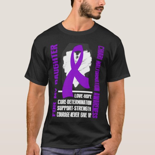 CHIARI MALFORMATION Awareness For my daughter T-shirt (Voorkant)