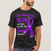Chiari Malformation Mam I Raise Mine T-shirt (Voorkant)