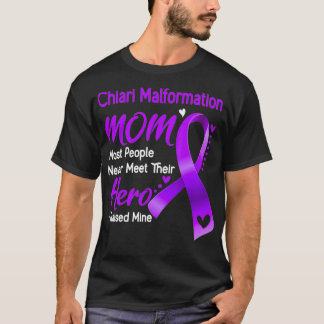 Chiari Malformation Mam I Raise Mine T-shirt