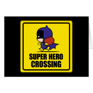 Chibi Batoman Super Hero Crossing Sign