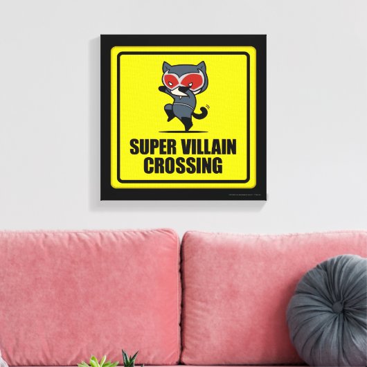 Chibi Catwoman Super Villain Crossing Sign Canvas Afdruk (Insitu (Woonkamer))