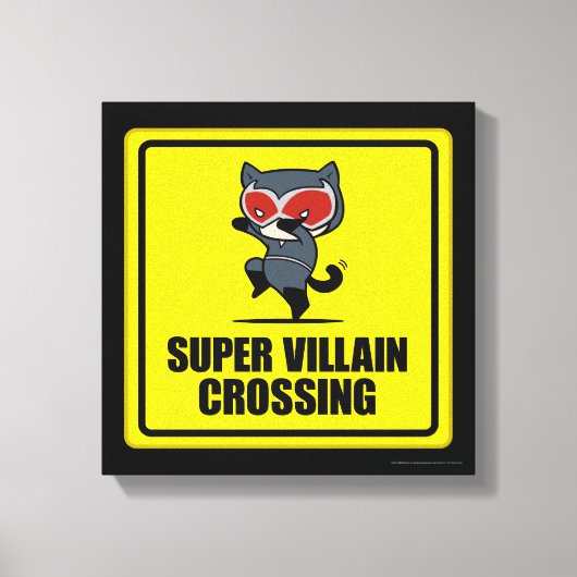 Chibi Catwoman Super Villain Crossing Sign Canvas Afdruk (Voorkant)