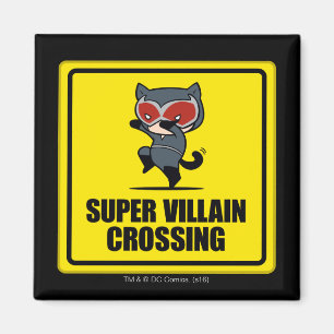 Chibi Catwoman Super Villain Crossing Sign Magneet
