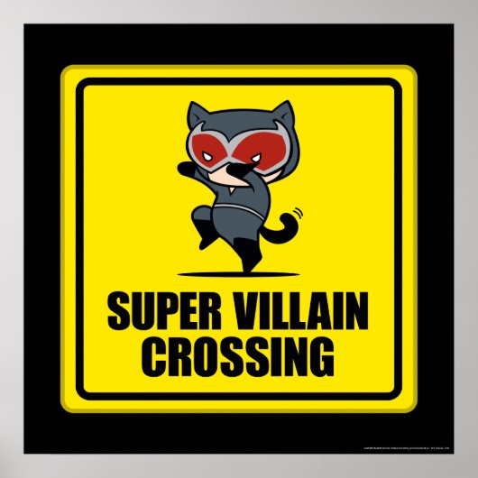 Chibi Catwoman Super Villain Crossing Sign Poster (Voorkant)