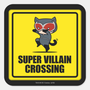 Chibi Catwoman Super Villain Crossing Sign Vierkante Sticker