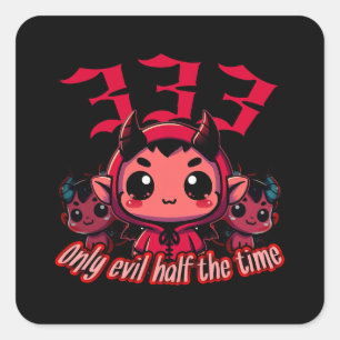 Chibi Devil - 333 Alleen kwaad de helft van de tij Vierkante Sticker