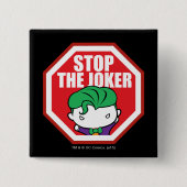 Chibi "Stop the Joker"-teken Vierkante Button 5,1 Cm (Voorkant)