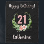 Chic 21st Birthday Black Girl Name Fleece Deken<br><div class="desc">Roze zwarte 21e Birthday fleece deken met een wazige roze 21 en Floral Wreath. Pas de naam,  de leeftijd en het groetbericht aan.</div>