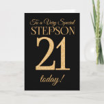 Chic 21st Gold-effect op Black, Stepson Birthday Kaart<br><div class="desc">Een 21e kinderkaart voor een 'zeer speciale stiefzoon',  met een nummer 21,  bestaande uit gouden-effectgetallen en het woord 'Stepson',  in gouden werking,  op een zwarte achtergrond. Het binnenste bericht,  dat je kunt wijzigen als je dat wilt,  is 'Happy Birthday'</div>