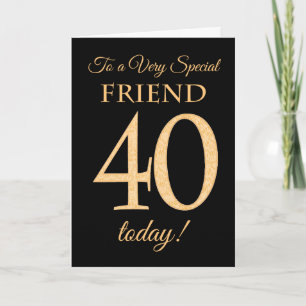 Chic 40th Gold-effect op Black, Friend Birthday Kaart
