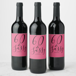 Chic 60 Sassy Naam 60e Verjaardag Gift Hot Pink Wijn Etiket